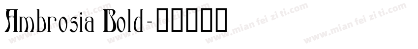 Ambrosia Bold字体转换